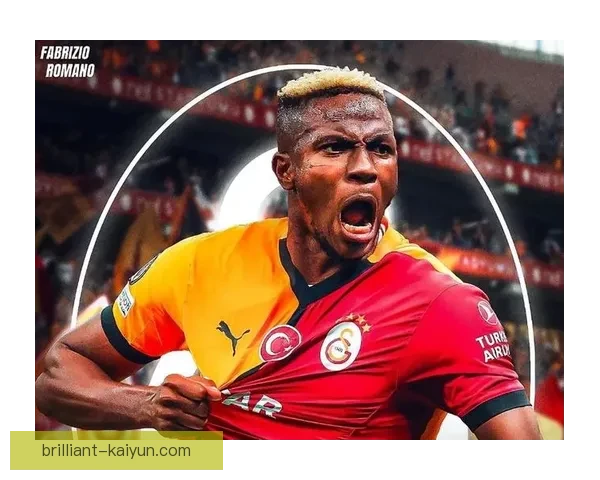 奥斯梅恩家庭背景详解：助力球员职业生涯的重要支柱