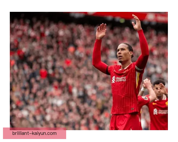 范戴克加盟利物浦的转会过程与球队结构分析